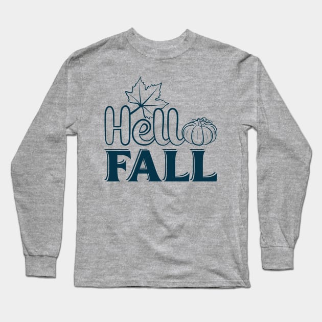 Hello Fall Long Sleeve T-Shirt by Zombie Girls Design